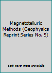 Paperback Magnetotelluric Methods (Geophysics Reprint Series No. 5) Book