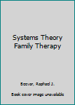 Paperback Systems Theory Family Therapy Book