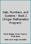 Hardcover Sets, Numbers, and Systems - Book 2 (Singer Mathematics Program) Book