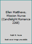 Ellen Matthews, Mission Nurse