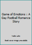 Paperback Game of Emotions : A Gay Football Romance Story Book