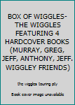 BOX OF WIGGLES-THE WIGGLES FEATURING 4 HARDCOVER BOOKS