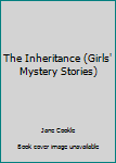 Hardcover The Inheritance (Girls' Mystery Stories) Book