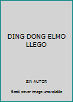 Paperback DING DONG ELMO LLEGO Book