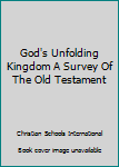 God's Unfolding Kingdom Student Textbook