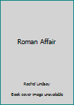 Hardcover Roman Affair Book