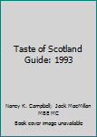 Paperback Taste of Scotland Guide: 1993 Book