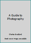 Paperback A Guide to Photography Book