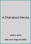 Unknown Binding A Chat about Heruka Book