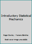 Paperback Introductory Statistical Mechanics Book