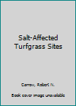 Hardcover Salt-Affected Turfgrass Sites Book