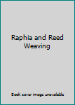 Hardcover Raphia and Reed Weaving Book