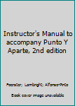 Paperback Instructor's Manual to accompany Punto Y Aparte, 2nd edition Book