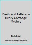 Paperback Death and Letters: a Henry Gamadge Mystery Book