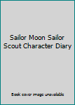 Paperback Sailor Moon Sailor Scout Character Diary Book
