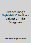 Vinyl Stephen King's Nightshift Collection - Volume 2 - The Boogyman Book