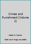 Hardcover Crimes and Punishment (Volume 2) Book