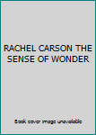 Hardcover RACHEL CARSON THE SENSE OF WONDER Book