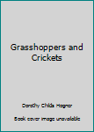 Hardcover Grasshoppers and Crickets Book