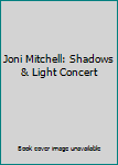 DVD Joni Mitchell: Shadows & Light Concert Book