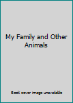 My Family and Other Animals