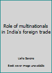 Role of multinationals in India's foreign trade