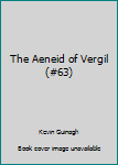 Paperback The Aeneid of Vergil (#63) Book