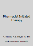 Paperback Pharmacist Initiated Therapy Book