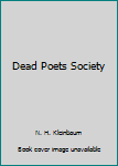 Dead Poets Society by N.H. Kleinbaum, Bantam Paperback Book