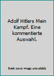 Paperback Adolf Hitlers Mein Kampf. Eine kommentierte Auswahl. [German] Book
