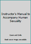 Paperback Instructor's Manual to Accompany Human Sexuality Book
