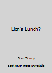 Paperback Lion's Lunch? Book