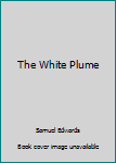 Mass Market Paperback The White Plume Book