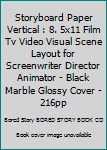 Storyboard Paper Vertical : 8. 5x11 Film Tv Video Visual Scene Layout for Screenwriter Director Animator - Black Marble Glossy Cover - 216pp