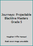 Paperback Journeys: Projectable Blackline Masters Grade 5 Book