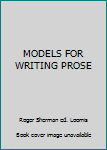 Models for Writing Prose by Loomis, Roger Sherman by Loomis, Roger Sherman by Loomis, Roger Sherman