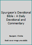 Spurgeon's Devotional Bible