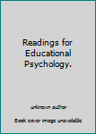 Unknown Binding Readings for Educational Psychology. Book