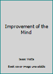 Paperback Improvement of the Mind Book