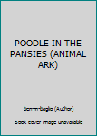 Poodle in the Pansies - Book  of the Animal Ark [GB Order]