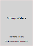 Smoky Waters