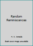 Hardcover Random Reminiscences Book
