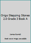 Paperback Origo Stepping Stones 2.0 Grade 3 Book A Book