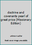 doctrine and covenants pearl of great price