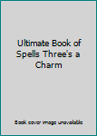 DVD Ultimate Book of Spells Three's a Charm Book
