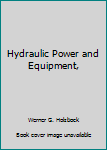 Textbook Binding Hydraulic Power and Equipment, Book