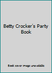 Hardcover Betty Crocker's Party Book