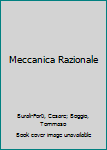 Hardcover Meccanica Razionale [Italian] [Large Print] Book