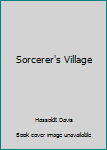 Hardcover Sorcerer's Village Book