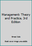 Hardcover Management: Theory and Practice, 3rd Edition Book